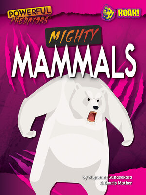 cover image of Mighty Mammals
